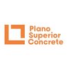 Plano Superior Concrete